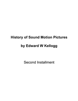 History of Sound Motion Pictures by Edward W Kellogg Second