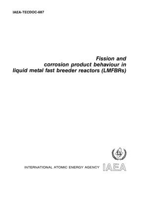 Fission and Corrosion Product Behaviour in Liquid Metal Fast Breeder Reactors (Lmfbrs)