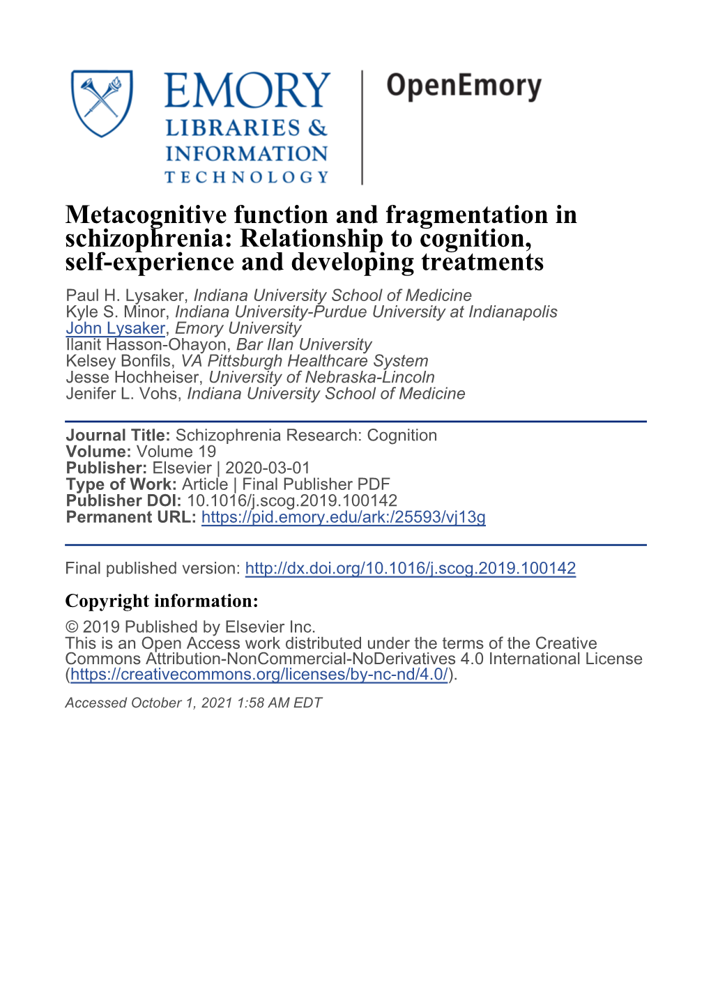 Metacognitive Function and Fragmentation in Schizophrenia: Relationship to Cognition, Self-Experience and Developing Treatments Paul H