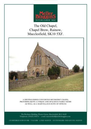 The Old Chapel, Chapel Brow, Rainow, Macclesfield, SK10 5XF