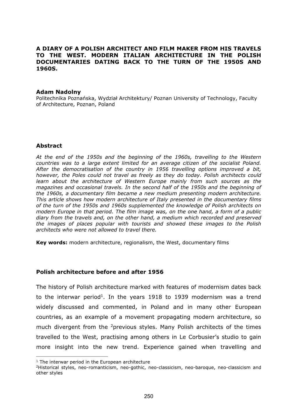 250 a Diary of a Polish Architect and Film Maker from His Travels to the West. Modern Italian Architecture in the Polish Documen