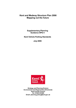 Kent & Medway Structure Plan 2006: SPG4 Vehicle Parking Standards