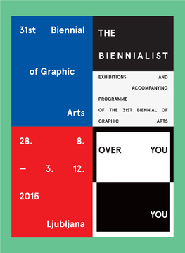 31St Biennial of Graphic Arts 28. 8. — 3. 12. 2015 Ljubljana The