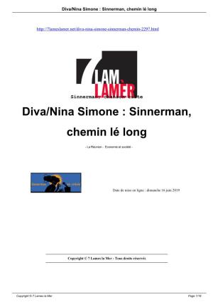 Diva/Nina Simone : Sinnerman, Chemin Lé Long
