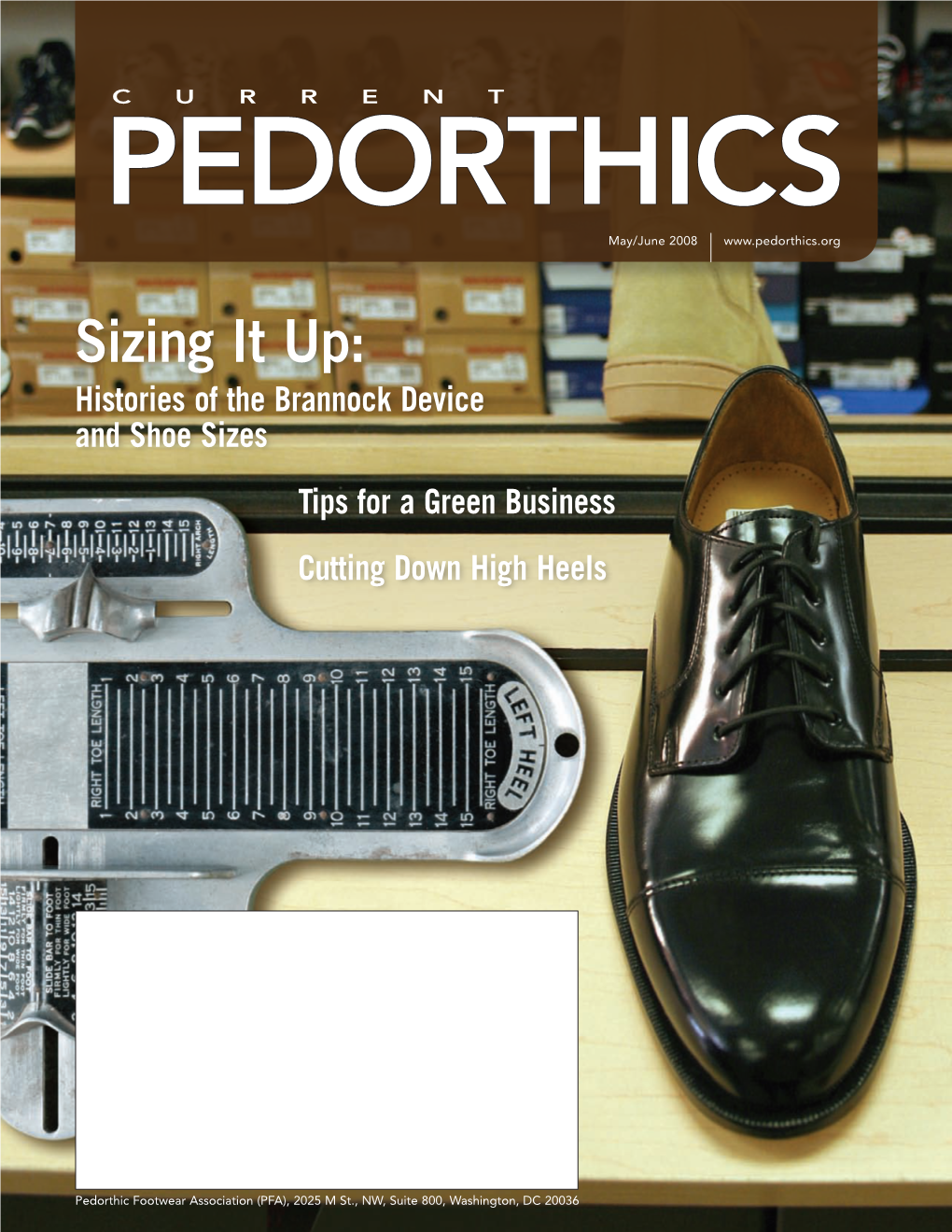 Sizing It Up: Histories of the Brannock Device and Shoe Sizes Tips for a Green Business Cutting Down High Heels