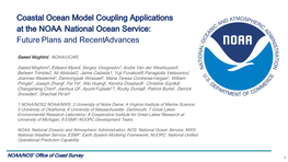 Coastal Ocean Model Coupling Applications at the NOAA National Ocean Service: Future Plans and Recentadvances
