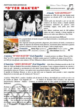 LED ZEPPELIN” Formada Em 1968, Foi Uma Das Bandas Mais Populares Na Década De70’ E Da História Do Rock