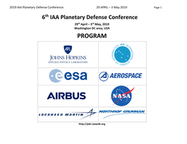 6Th IAA Planetary Defense Conference 29Th April – 3Rd May, 2019 Washington DC Area, USA PROGRAM