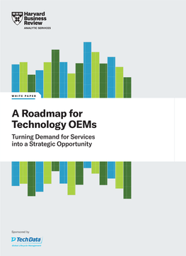 A Roadmap for Technology Oems Turning Demand for Services Into a Strategic Opportunity