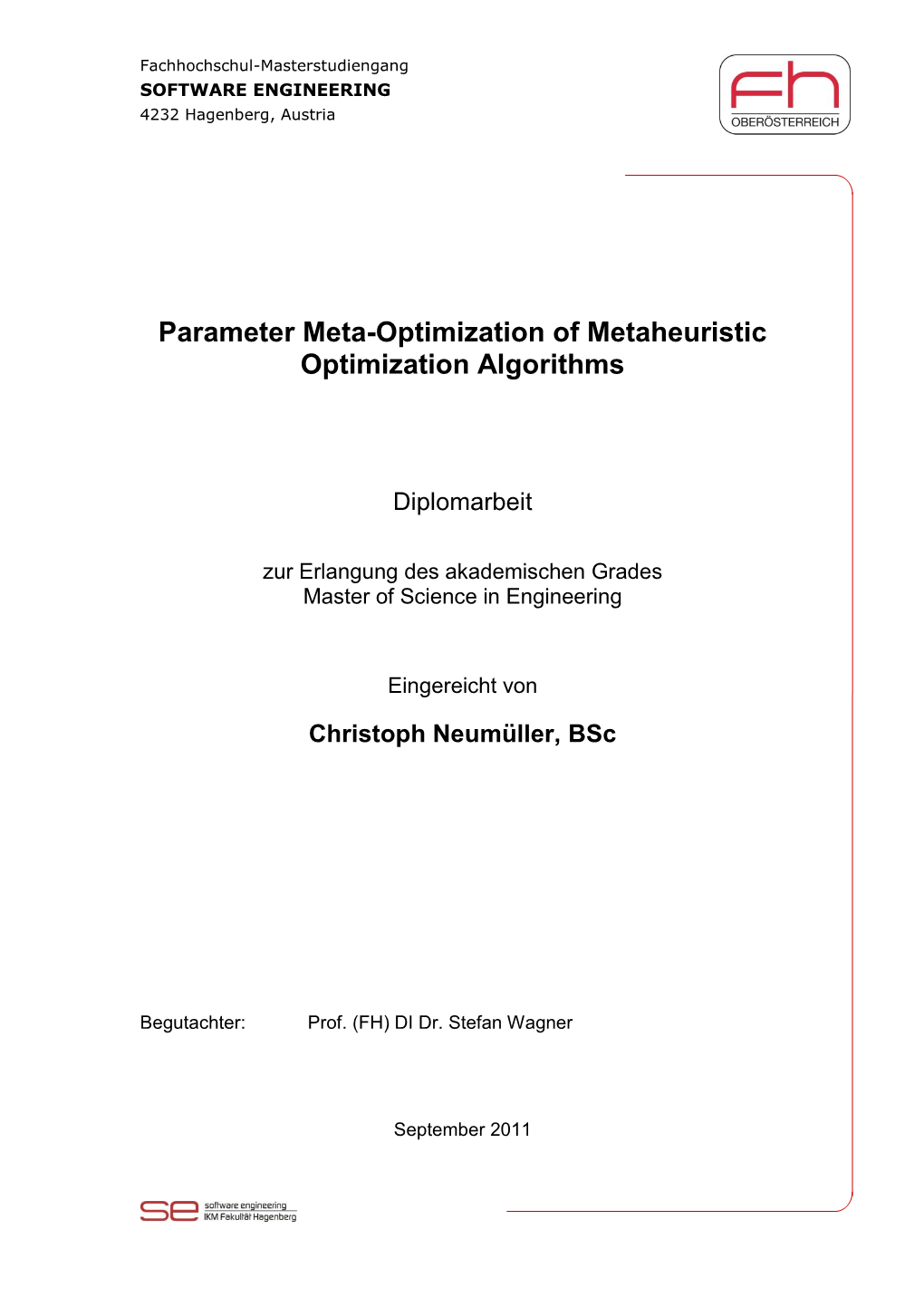 Parameter Meta-Optimization of Metaheuristic Optimization Algorithms
