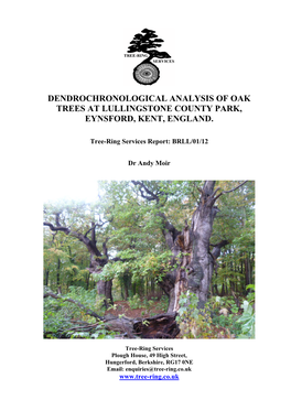 Dendrochronological Analysis of Oak Trees at Lullingstone County Park, Eynsford, Kent, England