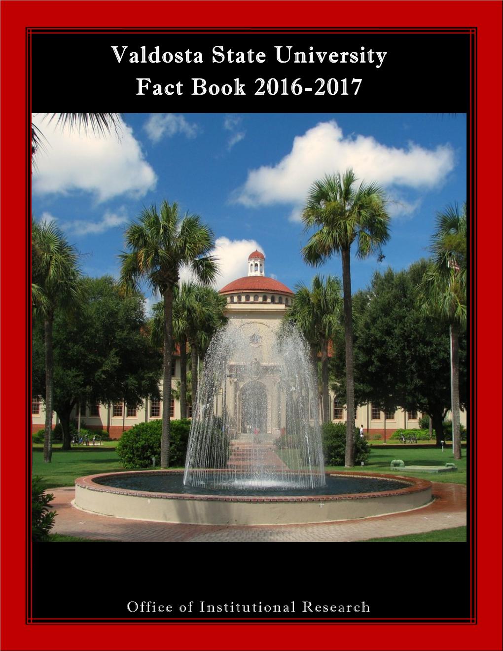 Valdosta State University Fact Book 2016-2017