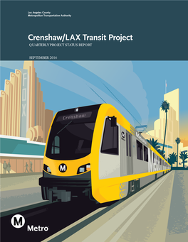 2016 Crenshaw/LAX Transit Project September 2016 Quarterly Project Status Report