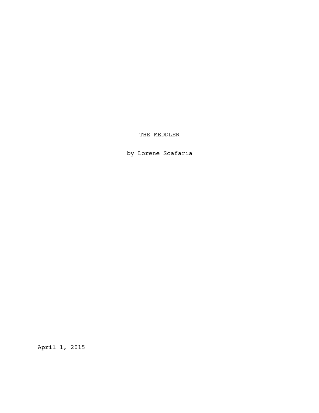 THE MEDDLER by Lorene Scafaria April 1, 2015