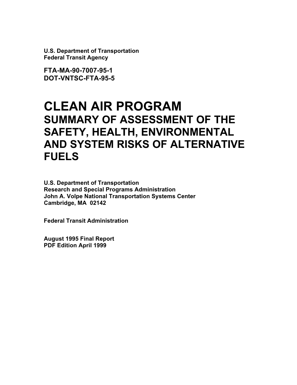 Summary of Assessment of the Safety, Health, Environmental and System Risks of Alternative Fuels