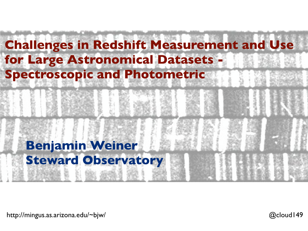 Spectroscopic and Photometric Benjamin Weiner Stewa