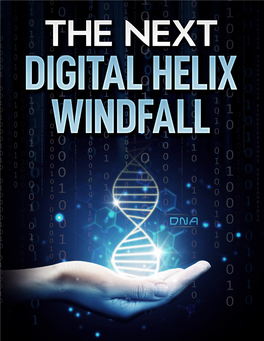 The Next Digital Helix Windfall