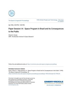 Space Program in Brazil and Its Consequences to the Public