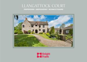 Llangattock Court Penpergwm • Abergavenny • Monmouthshire Llangattock Court Penpergwm • Aberga Venny Monmouthshire • NP7 9AR