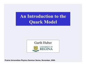 An Introduction to the Quark Model