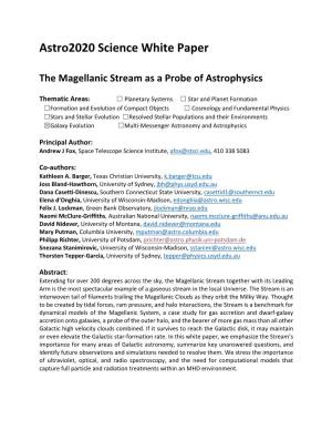 The Magellanic Stream As a Probe of Astrophysics