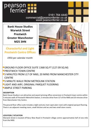 Bank House Studios Warwick Street Prestwich Greater Manchester M25 3HN