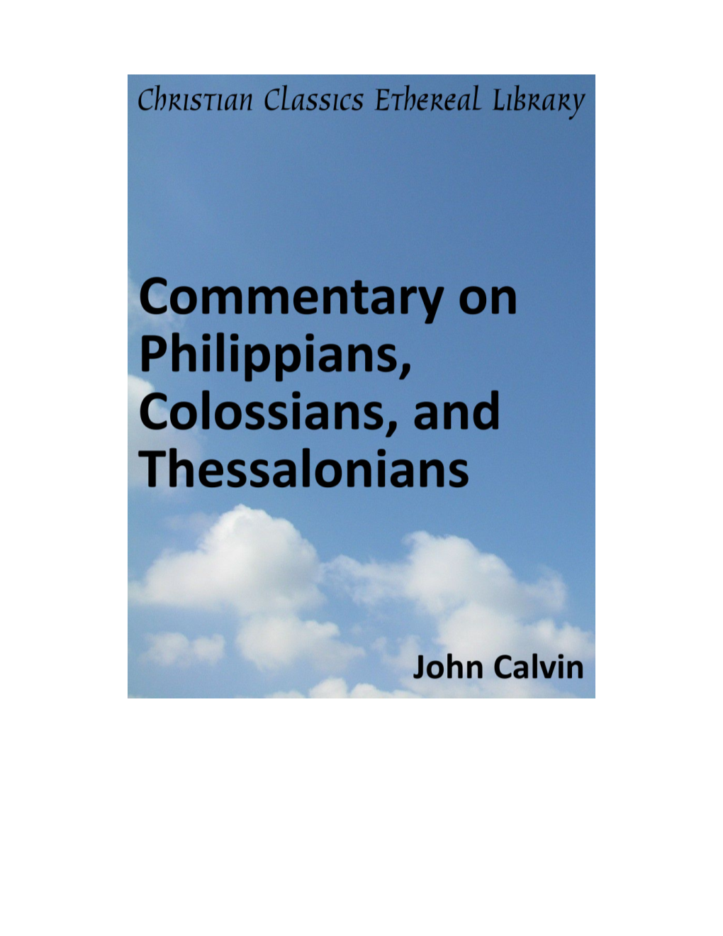 Commentary on Philippians, Colossians, and Thessalonians
