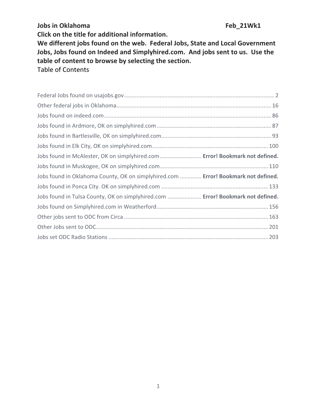 Jobs in Oklahoma Feb 21Wk1 Click on the Title for Additional Information. We Different Jobs Found on the Web. Federal Jobs