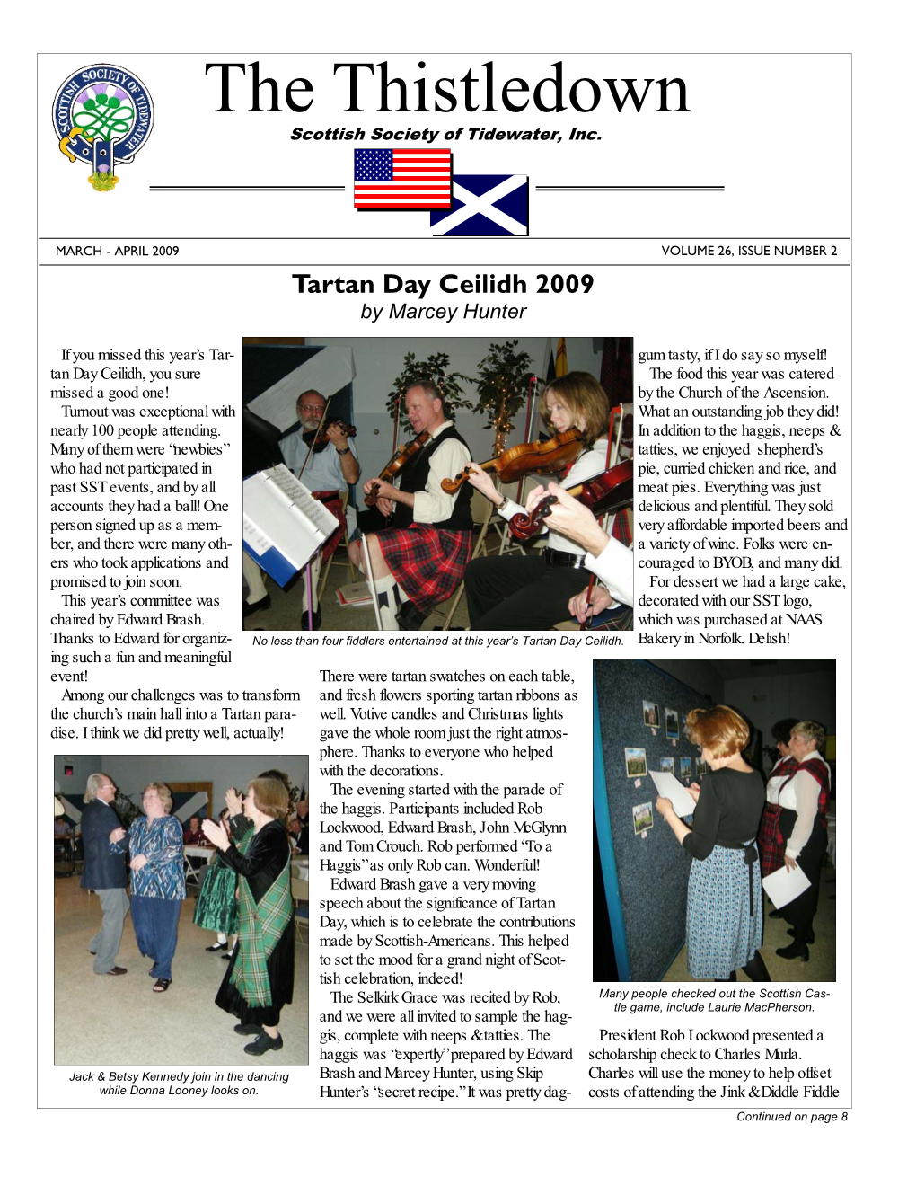 MARCH - APRIL 2009 VOLUME 26, ISSUE NUMBER 2 Tartan Day Ceilidh 2009 by Marcey Hunter