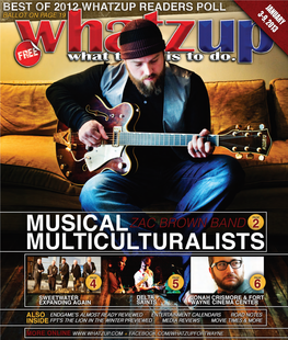 January 3-9, 2013 ------Cover Story • Zac Brown Band------Musical Multiculturalists Saturday, Jan