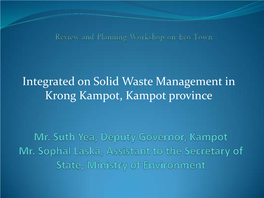 Integrated on Solid Waste Management in Krong Kampot, Kampot Province Content 1