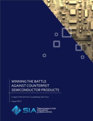 SIA Whitepaper: Winning the Battle Against Counterfeit Semiconductor
