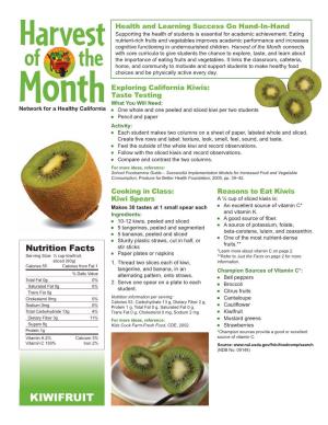 Kiwifruit Dietary Fiber 3G 11% ■ for More Ideas, Reference: Mustard Greens 6XJDUVJ Kids Cook Farm-Fresh Food, CDE, 2002