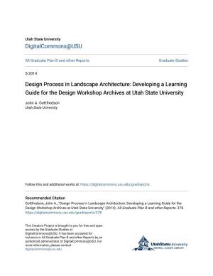 Design Process in Landscape Architecture: Developing a Learning Guide for the Design Workshop Archives at Utah State University