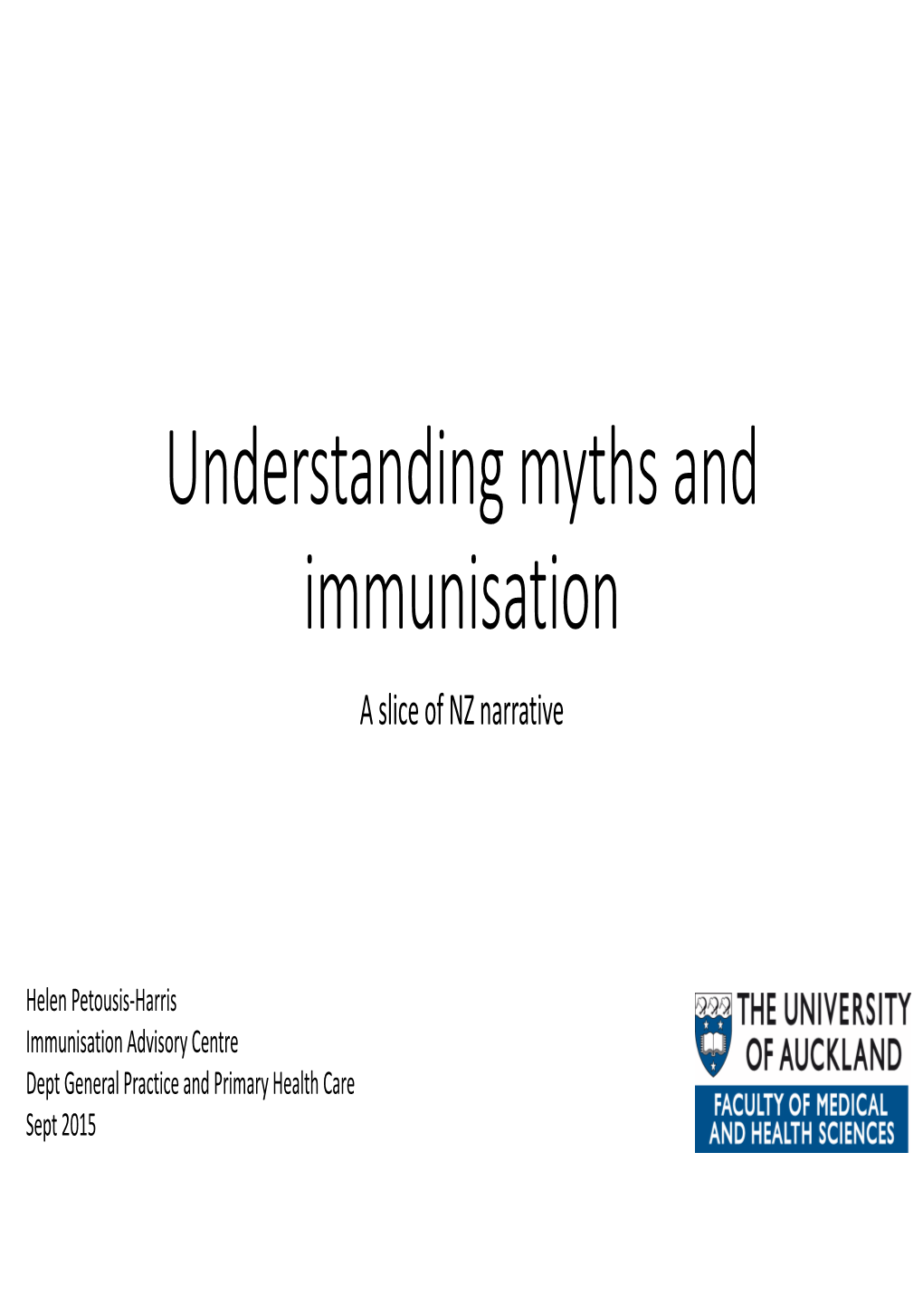 Understanding Myths and Immunisation a Slice of NZ Narrative