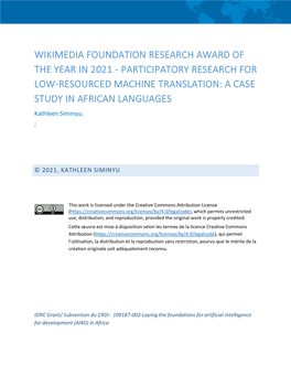 PARTICIPATORY RESEARCH for LOW-RESOURCED MACHINE TRANSLATION: a CASE STUDY in AFRICAN LANGUAGES Kathleen Siminyu; ;