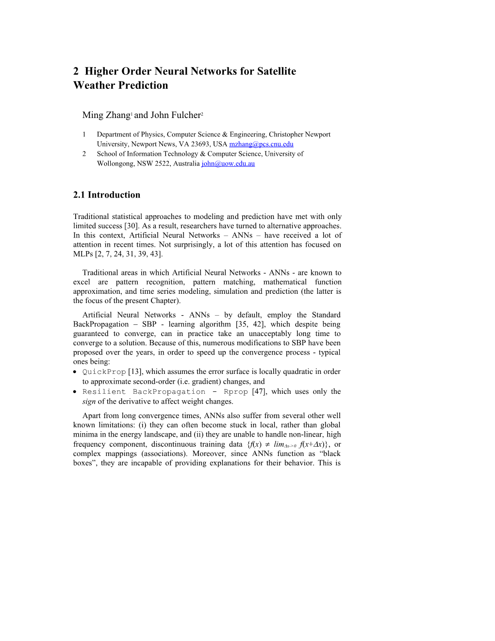 2 Higher Order Neural Networks for Satellite Weather Prediction