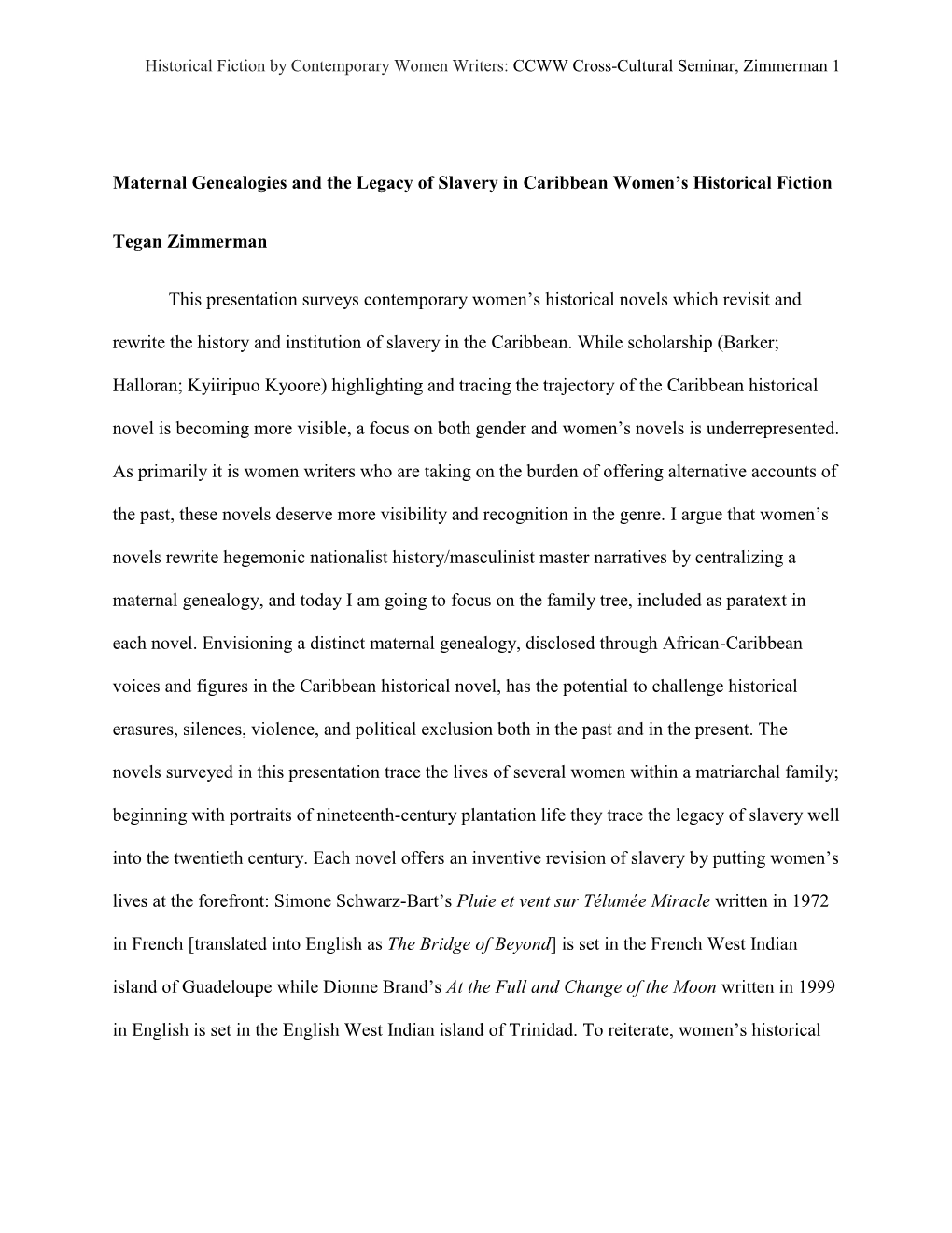 Maternal Genealogies and the Legacy of Slavery in Caribbean Women's Historical Fiction Tegan Zimmerman This Presentation Surve