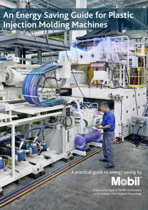 An Energy Saving Guide for Plastic Injection Molding Machines