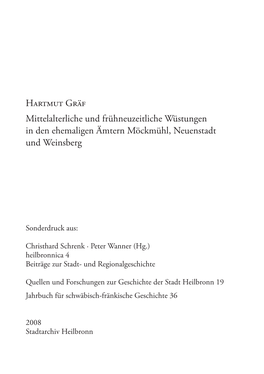 Mittelalterliche Und Frühneuzeitliche Wüstungen in Den Ehemaligen Ämtern Möckmühl, Neuenstadt Und Weinsberg