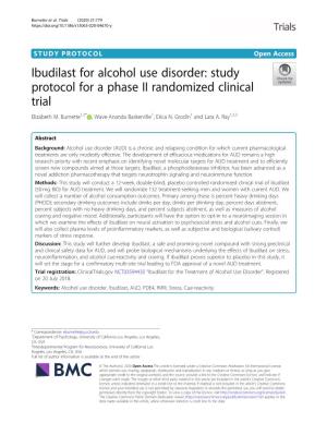 Ibudilast for Alcohol Use Disorder: Study Protocol for a Phase II Randomized Clinical Trial Elizabeth M