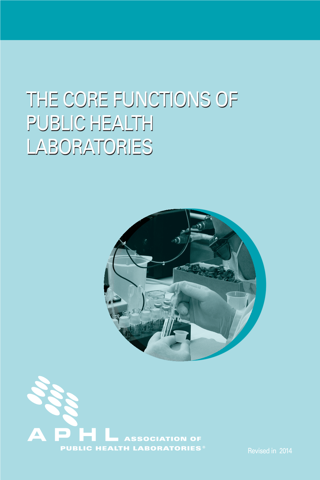 The Core Functions of Public Health Laboratories, 2014
