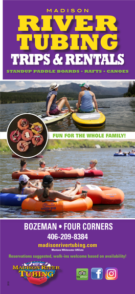 River Tubing Trips & Rentals Standup Paddle Boards • Rafts • Canoes