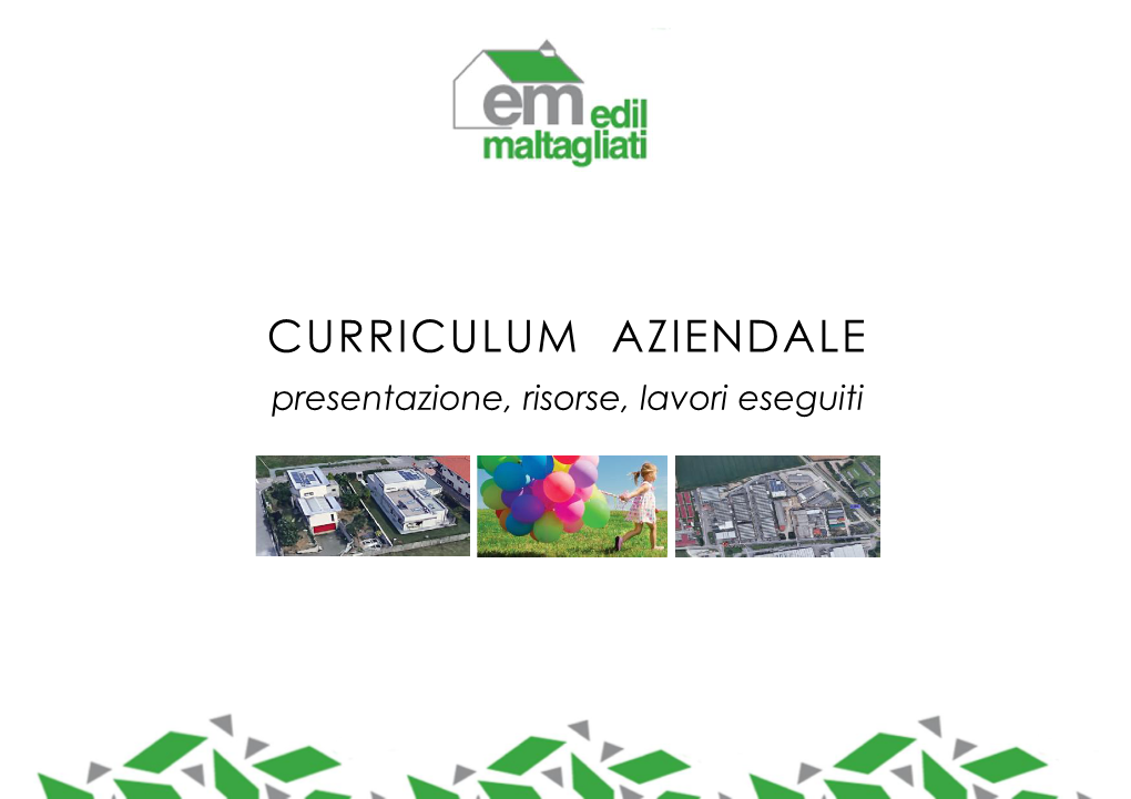 CURRICULUM AZIENDALE Presentazione, Risorse, Lavori Eseguiti Edilmaltagliati S.R.L