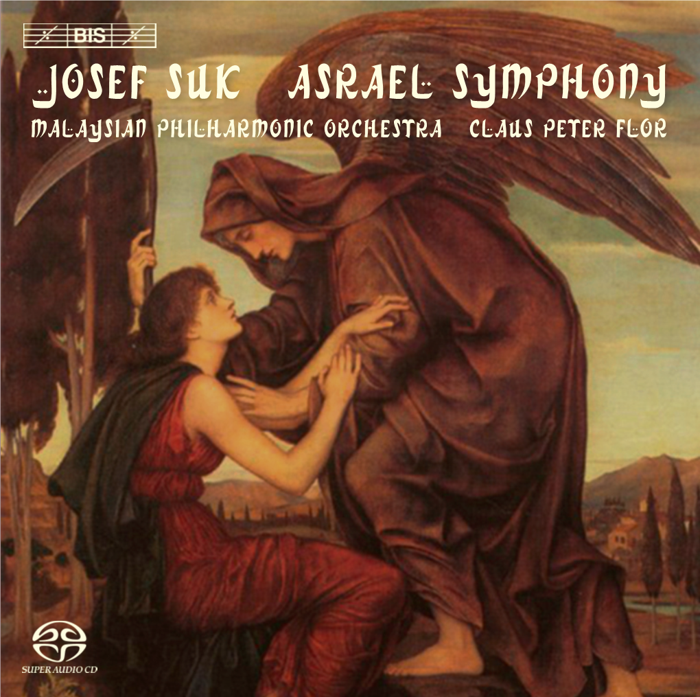 Josef Suk Asrael Symphony Malaysian Philharmonic Orchestra Claus Peter Flor