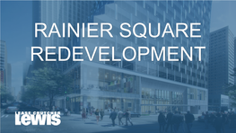 Rainier Square Redevelopment Agenda