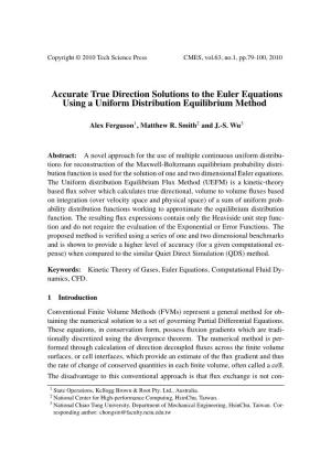 Accurate True Direction Solutions to the Euler Equations Using a Uniform Distribution Equilibrium Method
