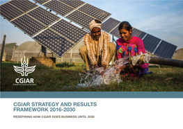 Cgiar Strategy and Results Framework 2016-2030 Redefining How Cgiar Does Business Until 2030