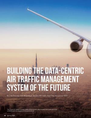 Building the Data-Centric Air Traffic Management System of the Future