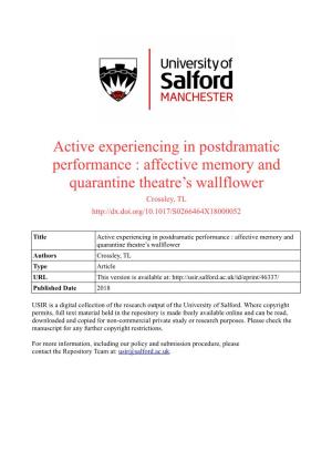 Active Experiencing in Postdramatic Performance : Affective Memory and Quarantine Theatre’S Wallflower Crossley, TL